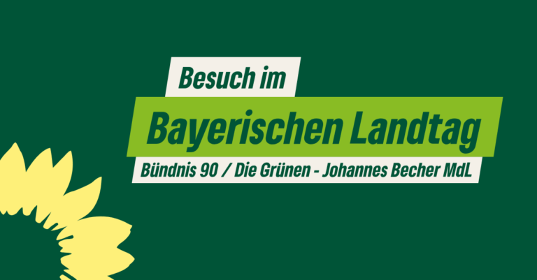 Besuch im Bayerischen Landtag